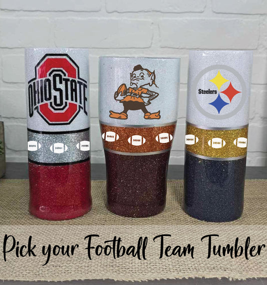 10/28 Pick your Football Team Tumbler @7PM